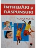 Rainer Kothe - Corpul nostru - Intrebari si raspunsuri (editia 2006)