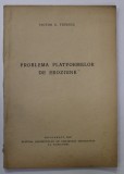 PROBLEMA PLATFORMELOR DE EROZIUNE de VICTOR C. TUFESCU , 1947