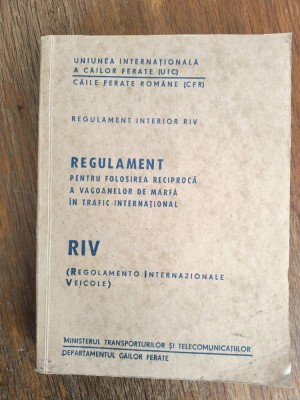 Regulament pentru folosirea reciproca a vagoanelor de marfa CFR / R5P2F foto