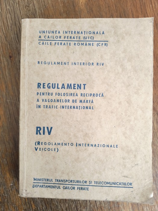 Regulament pentru folosirea reciproca a vagoanelor de marfa CFR / R5P2F