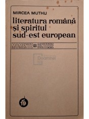 Mircea Muthu - Literatura romana si spiritul Sud-Est European (Editia: 1976) foto