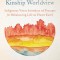 Restoring the Kinship Worldview: Indigenous Voices Introduce 28 Precepts for Rebalancing Life on Planet Earth