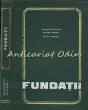 Cumpara ieftin Fundatii - Paunescu Marin, Haida Virgil, Gruia Agneta - Tiraj: 4020 Exemplare
