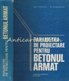 Parametrii De Proiectare Pentru Betonul Armat - Hristache Popescu - T.: 8540 Ex.