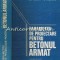 Parametrii De Proiectare Pentru Betonul Armat - Hristache Popescu - T.: 8540 Ex.