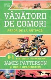 Vanatorii de comori Vol.7: Parada de la antipozi - James Patterson, Chris Grabenstein