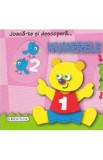 Joaca-te si descopera... Numerele