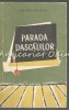 Parada Dascalilor - Anton Holban, Editura de Stat 1958, 366 Pagini, Roman