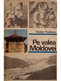 Victor Tufescu - Pe Valea Moldovei (Editia: 1970)