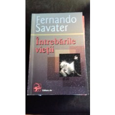 INTREBARILE VIETII - FERNANDO SAVATER