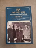 Cumpara ieftin 1939. Numaratoarea inversa. Europa inainte de al Doilea Razboi Mondial