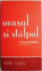 Orasul si stalpul &ndash; Gore Vidal