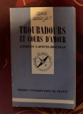 Troubadours et cours d&#039;amour / Jacques Lafitte-Houssat