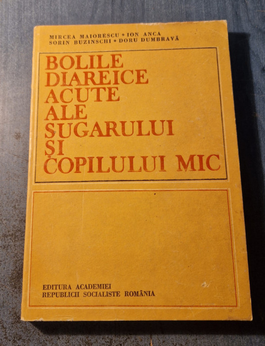 Bolile diareice acute ale sugarului si copilului mic Mircea Maiorescu