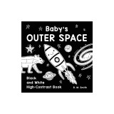 Baby's Outer Space: Black and White High-Contrast Book