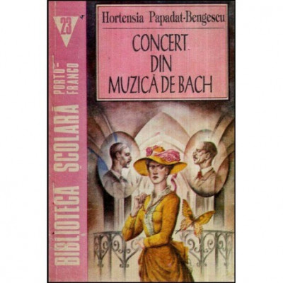 Hortensia Papadat - Bengescu - Concert din muzica de Bach - 118867 foto