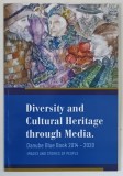 DIVERSITY AND CULTURAL HERITAGE THROUGH MEDIA , DANUBE BLUE BOOK , 2014 - 2020 , IMAGES AND STORIES OF PEOPLE