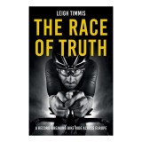 The Race of Truth A Record-Breaking Bike Ride Across Europe