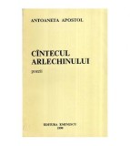 Antoaneta Apostol - Cintecul arlechinului - poezii - 116455