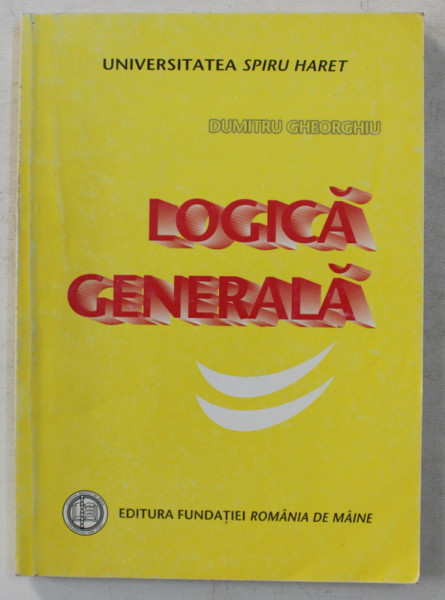 Dumitru Gheorghiu - Logică generală, vol. II