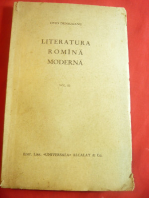 Ovid Densusianu- Literatura Romana Moderna -vol.III -Ed1933 cu semnatura control foto