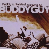Buddy&#039;s Baddest: The Best Of Buddy Guy | Buddy Guy, Rock, Sony Music