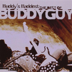 Buddy's Baddest: The Best Of Buddy Guy | Buddy Guy