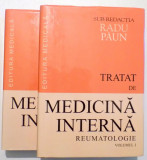 TRATAT DE MEDICINA INTERNA, REUMATOLOGIE de RADU PAUN, 2 volume