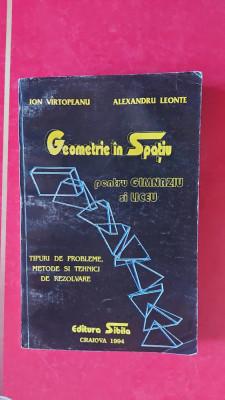 GEOMETRIE IN SPATIU PENTRU GIMNAZIU SI LICEU ION VARTOPEANU ALEXANDRU LEONTE foto