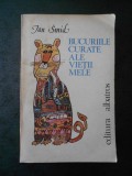 IAN SMID - BUCURIILE CURATE ALE VIETII MELE