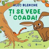 ti se vede coada! - Alec Blenche, Univers