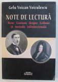 Gelu Voican Voiculescu - Note de lectură. Rene Guenon despre Leibniz și metoda