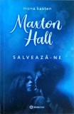 Mona Kasten - Maxton Hall. Salveaza-ne, Bookzone