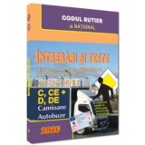 Intrebari si teste pentru obtinerea permisului de conducere auto. Categoriile C, CE + D, DE - 2026. Camioane si autobuze