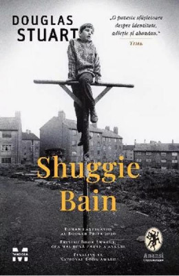 Shuggie Bain, Douglas Stuart - Editura Trei foto