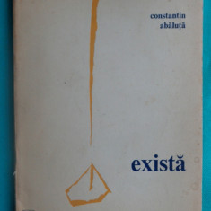 Constantin Abaluta – Exista ( prima editie )