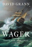 Wager - Paperback brosat - David Grann - Cartier