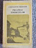 PACATELE TINERETELOR - CONSTANTIN NEGRUZZI, 1986, 384 pagini, stare buna