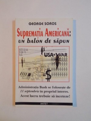 SUPREMATIA AMERICANA , UN BALON DE SAPUN de GEORGE SOROS , 2004 foto