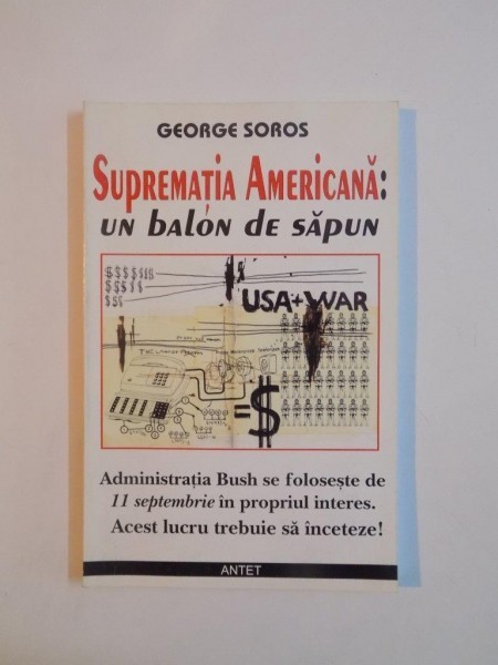 SUPREMATIA AMERICANA , UN BALON DE SAPUN de GEORGE SOROS , 2004