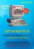 Informatica tehnici de programare varianta pascal manual pentru cl. a x-a - 2003 - T. Sorin ($S159)