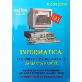 Informatica tehnici de programare varianta pascal manual pentru cl. a x-a - 2003 - T. Sorin ($S159)