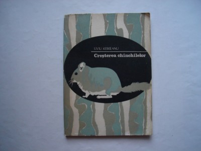 Cresterea chinchilelor - Liviu Rebreanu foto