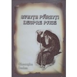 SFINTII PARINTI DESPRE PACE-GHEORGHE BADEA-262543