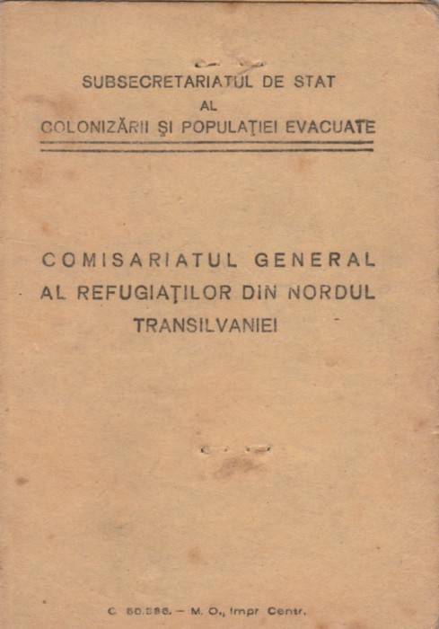 1942 Legitimatie Comisariatul Refugiatilor din Nordul Transilvaniei, deportati