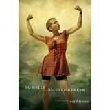 No Walls and the Recurring Dream
