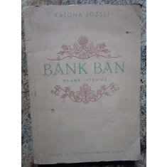 Bank ban, drama istorica- Katona Jozsef