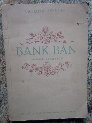 Bank ban, drama istorica- Katona Jozsef foto