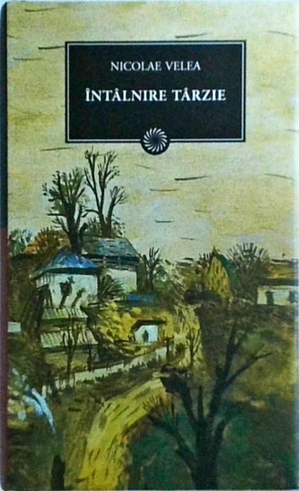 Nicolae Velea - Intalnire tarzie