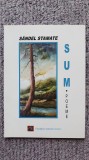 Sandel Stam,ate, SUM Poeme, cu dedicatie si autograf autor, 2015 , 72 pag